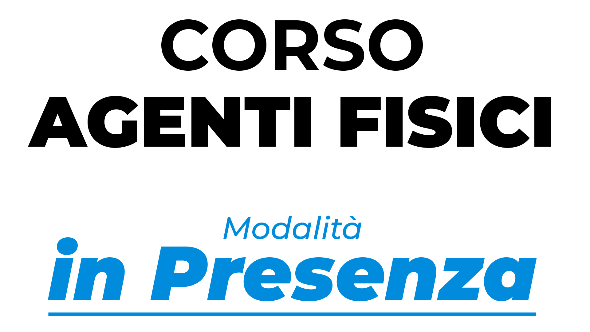 CORSO AGENTI FISICI - in presenza